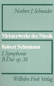 Imagen de archivo de Robert Schumann - I. Symphonie B-Dur op. 38, Frhlingssymphonie a la venta por medimops