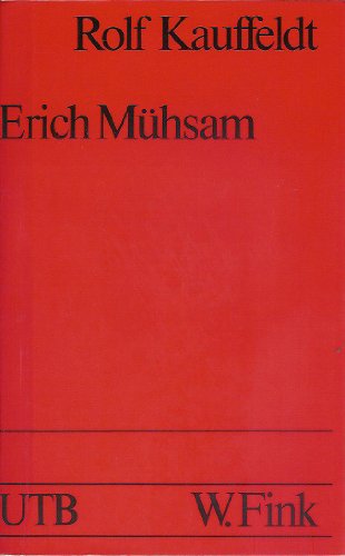 Beispielbild fr Erich Mhsam - Literatur und Anarchie (= UTB Literaturwissenschaft Germanistik UTB 1259) zum Verkauf von Antiquariat Hoffmann