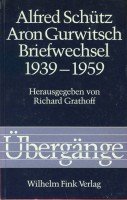 9783770522606: Alfred Schtz / Aron Gurwitsch. Briefwechsel 1939 - 1959: 4 (bergnge)