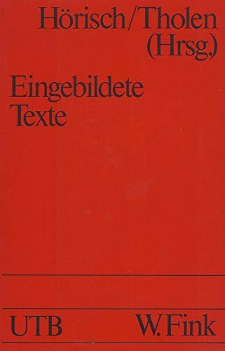 Stock image for EINGEBILDETE TEXTE Affairen zwischen Psychoanalyse und Literaturwissenschaft for sale by German Book Center N.A. Inc.