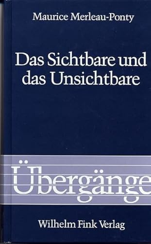 9783770523214: Das Sichtbare und das Unsichtbare: Gefolgt von Arbeitsnotizen: 13