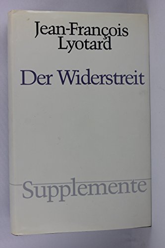 Der Widerstreit. (=Supplemente; Band 6). - Jean-François Lyotard