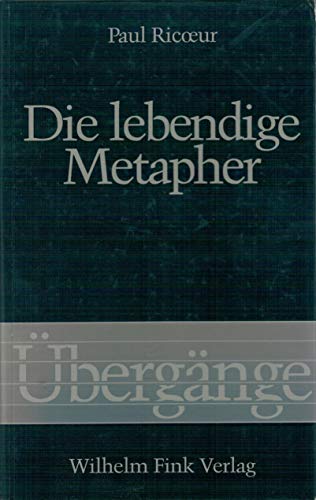 Die lebendige Metapher - Ricoeur, Paul