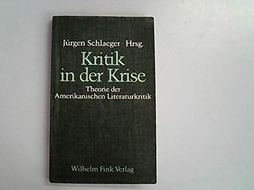 Beispielbild fr Kritik in der Krise: Theorie der amerikanischen Literaturkritik (German Edition) zum Verkauf von Wonder Book