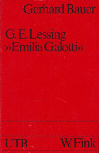 9783770524303: Gotthold Ephraim Lessing, "Emilia Galotti" (Text und Geschichte. Modellanalysen zur deutschen Literatur) (German Edition)