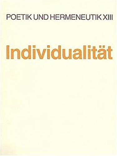 Imagen de archivo de Poetik und Hermeneutik, Bd.13, Individualität a la venta por Alplaus Books