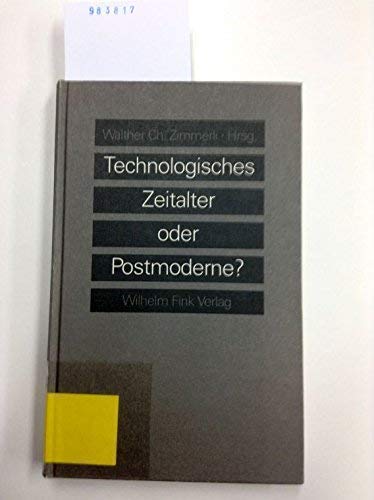 9783770525010: Technologisches Zeitalter oder Postmoderne (German Edition)