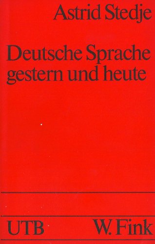 9783770525140: Deutsche Sprache gestern und heute (Uni-Taschenbücher) (German Edition)