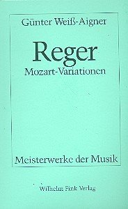 Beispielbild fr Max Reger - Mozart-Variationen, op. 132 zum Verkauf von medimops