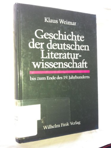 Geschichte der deutschen Literaturwissenschaft bis zum Ende des 19. Jahrhunderts.