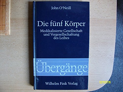 Die fünf Körper. - O'Neill, John.