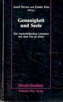 Stock image for GENAUIGKEIT UND SEELE Zur oesterreichischen Literatur seit dem Fin de siecle. for sale by German Book Center N.A. Inc.