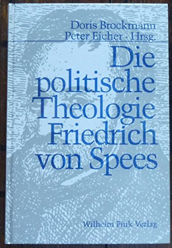 Die Politische Theologie Friedrich von Spees