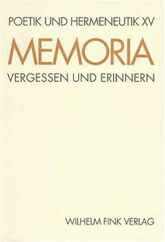 Poetik und Hermeneutik, Bd.15, Memoria (9783770527373) by Herzog, Reinhart; Haverkamp, Anselm; Lachmann, Renate