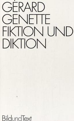Fiktion und Diktion - Gerard Genette