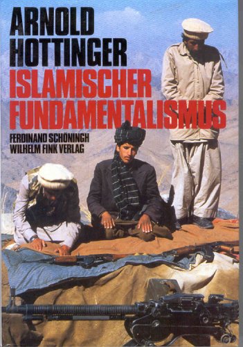 Beispielbild fr Islamischer Fundamentalismus. (7234 414) zum Verkauf von medimops