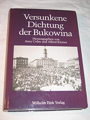 9783770528752: Versunkene Dichtung der Bukowina: Eine Anthologie deutschsprachiger Lyrik