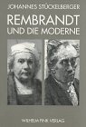 9783770529681: Rembrandt Und Die Moderne: Der Dialog Mit Rembrandt in Der Deutschen Kunst Um 1900
