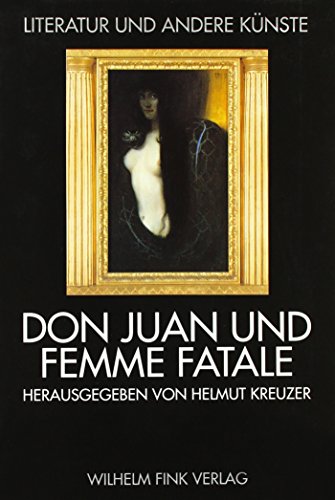 Don Juan und Femme fatale - Kreuzer, Helmut