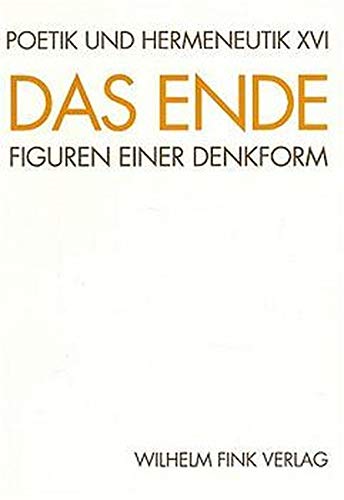 9783770529957: Poetik und Hermeneutik, Bd.16, Das Ende
