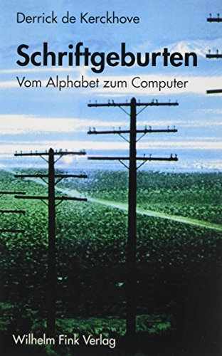 Stock image for Schriftgeburten. Vom Alphabet zum Computer for sale by medimops