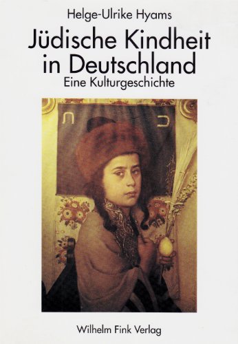 Beispielbild fr Jdische Kindheit in Deutschland. Eine Kulturgeschichte zum Verkauf von medimops