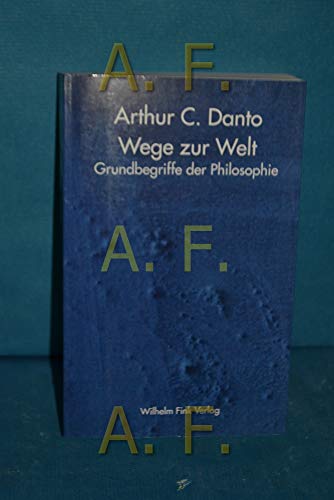 9783770530717: Wege zur Welt. Grundbegriffe der Philosophie