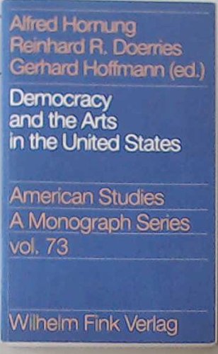Stock image for Democracy and the Arts in the United States for sale by Versandantiquariat Felix Mcke