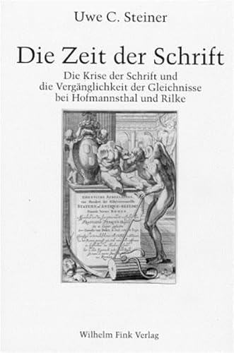 9783770531226: Die Zeit der Schrift: Die Krise der Schrift und die Vergänglichkeit der Gleichnisse bei Hofmannsthal und Rilke (German Edition)