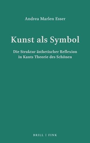 9783770531493: Kunst als Symbol: Die Struktur ästhetischer Reflexion in Kants Theorie des Schönen (German Edition)