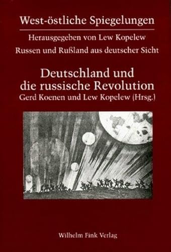 9783770531844: Russen und Russland aus deutscher Sicht: West-stliche Spiegelungen, Bd.5, Deutschland und die Russische Revolution 1917-1924: 5