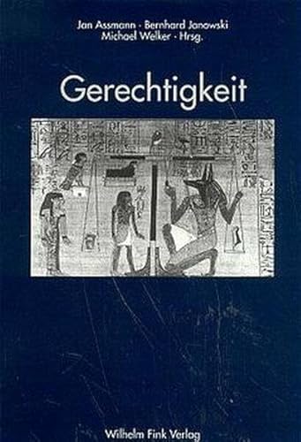 Beispielbild fr Gerechtigkeit. Richten und Retten in der abendlndischen Tradition und ihren altorientalischen Ursprngen. zum Verkauf von Antiquariat Alte Seiten - Jochen Mitter