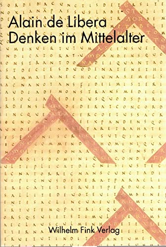 Denken im Mittelalter (9783770532421) by Libera, Alain De