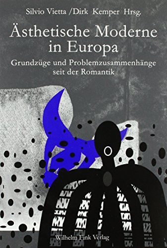 9783770532506: sthetische Moderne in Europa. Grundzge und Problemzusammenhnge seit der Romantik