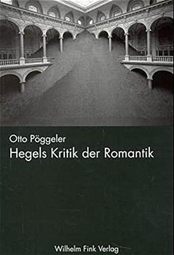 9783770533435: Pggeler, O: Hegels Kritik d. Romantik