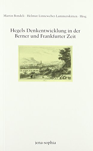 9783770534036: Hegels Denkentwicklung in der Berner und Frankfurter Zeit