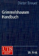 Grimmelshausen - Handbuch. (UTB für Wissenschaft 8182). Mit Bildern. Sauberes Paperback. - 304 S. (pages)