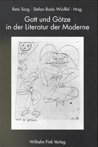 Stock image for Gott und Gtze in der Literatur der Moderne for sale by Kalligramm