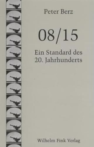 08/15 Ein Standard des 20. Jahrhunderts
