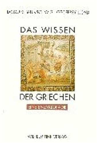 Stock image for Das Wissen der Griechen: Eine Enzyklopdie for sale by medimops
