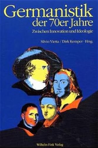 9783770535385: Germanistik der siebziger Jahre: Zwischen Innovation und Ideologie
