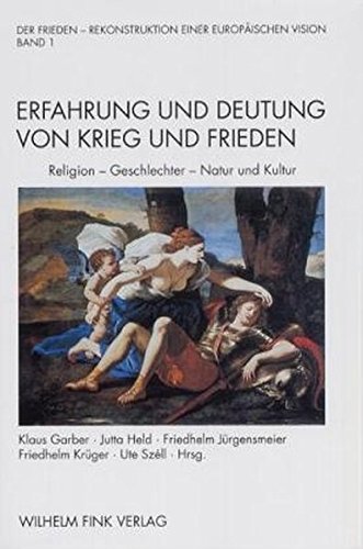 Stock image for Erfahrung und Deutung von Krieg und Frieden. Religion. Geschlechter. Natur und Kultur. for sale by Antiquariat Eule