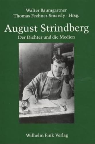 Beispielbild fr August Strindberg : der Dichter und die Medien. zum Verkauf von Kloof Booksellers & Scientia Verlag