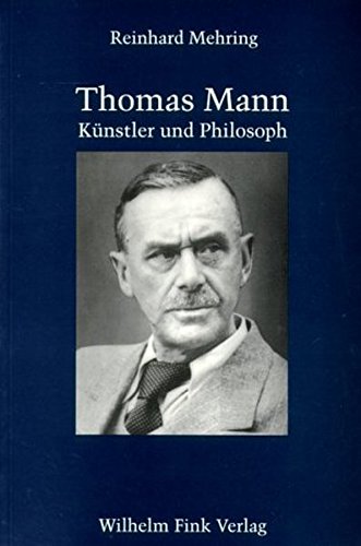 9783770535897: Thomas Mann. Knstler und Philosoph.
