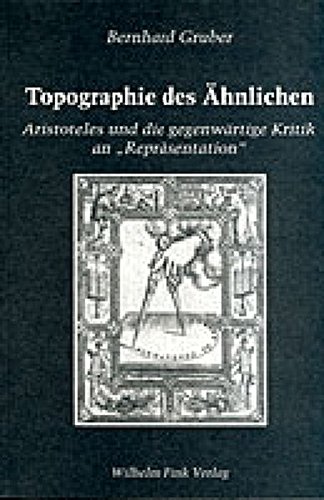 Beispielbild fr Topographie des hnlichen Aristoteles und gegenwrtige Kritik an "Reprsentation" zum Verkauf von Antiquariat Stefan Krger