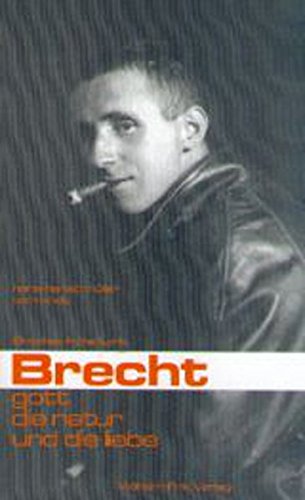 9783770536719: Brechts frhe Lyrik: Brecht, Gott, die Natur und die Liebe