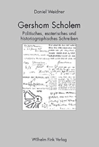 9783770537549: Gershom Scholem: Politisches, esoterisches und historiographisches Schreiben