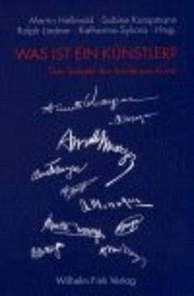 Was ist ein KÃ¼nstler?: Das Subjekt der modernen Kunst (9783770537914) by Sabine Kampmann