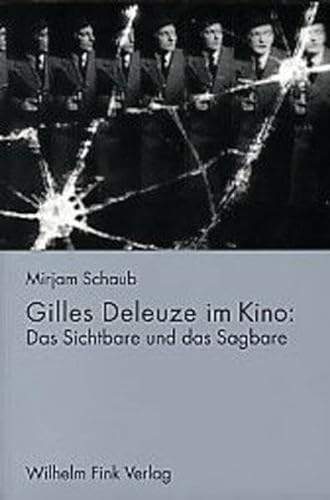 9783770538348: Gilles Deleuze im Kino: Das Sichtbare und das Sagbare