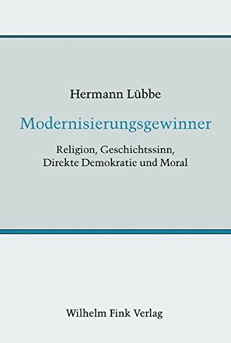 9783770539420: Modernisierungsgewinner: Religion, Geschichtssinn, Direkte Demokratie und Moral